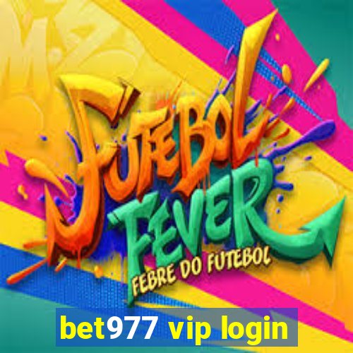 bet977 vip login